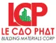CÔNG TY CỔ PHẦN VẬT LIỆU XÂY DỰNG LÊ CAO PHÁT