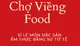 Tuyển dụng việc làm CÔNG TY CỔ PHẦN CHỢ VIỀNG FOOD
