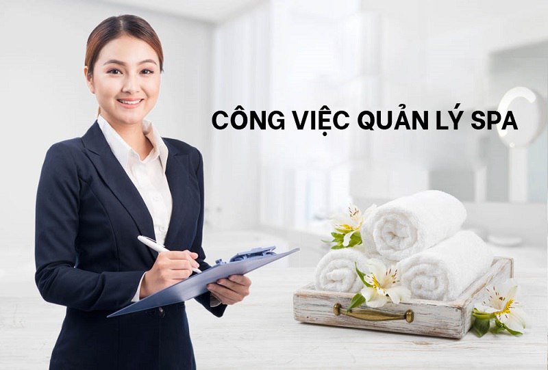 Mô tả công việc chi tiết của việc làm quản lý spa