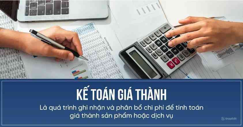 Kế toán giá thành sản xuất là vị trí quan trọng nhằm đảm bảo giá thành và chi phí sản xuất mang lại hiệu quả kinh doanh cho doanh nghiệp