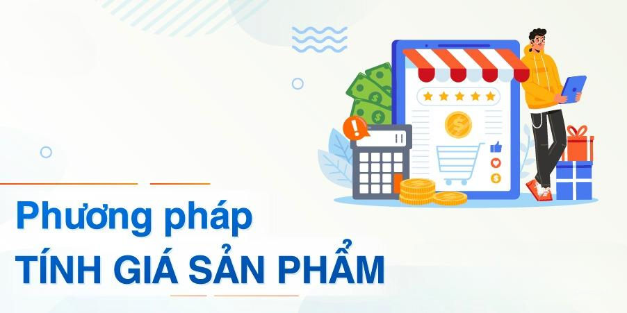 Trong quy trình sản xuất, kế toán giá thành cần nắm được các loại và phương pháp tính sản phẩm